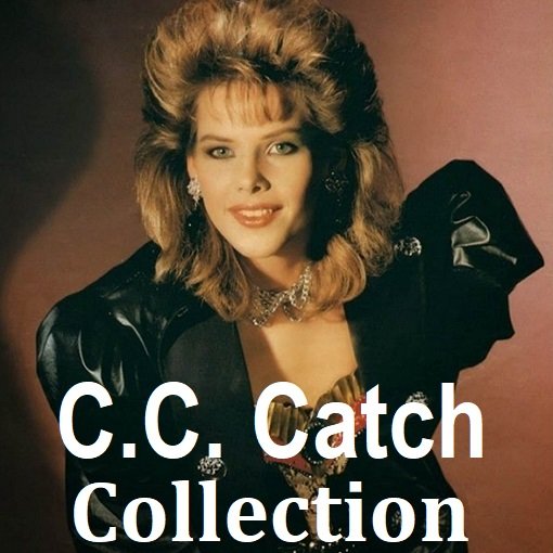 Постер к C.C. Catch - Collection (2024)